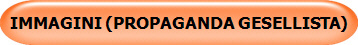 IMMAGINI (PROPAGANDA GESELLISTA)